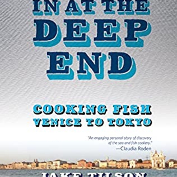 In At The Deep End: Cooking Fish Venice To Tokyo by Jake Tilson NWT - Picture 13 of 14
